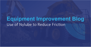 Use of Nylube to Reduce Friction