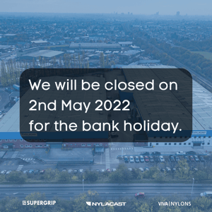 Nylacast Group – Bank Holiday Closure